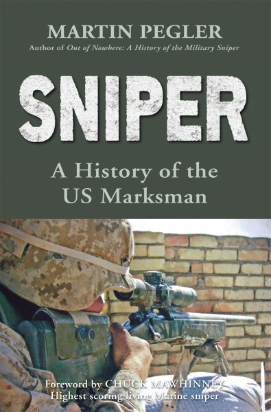 Sniper: A History of the US Marksman (General Military) cover