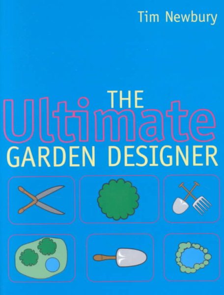 The Ultimate Garden Designer: New Edition cover