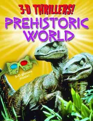 3-D Thrillers! Prehistoric World (3D Thrillers) cover
