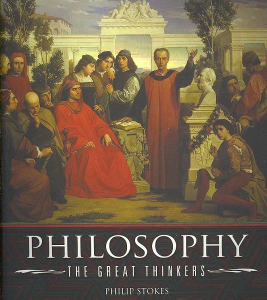 Philosophy: The Great Thinkers cover