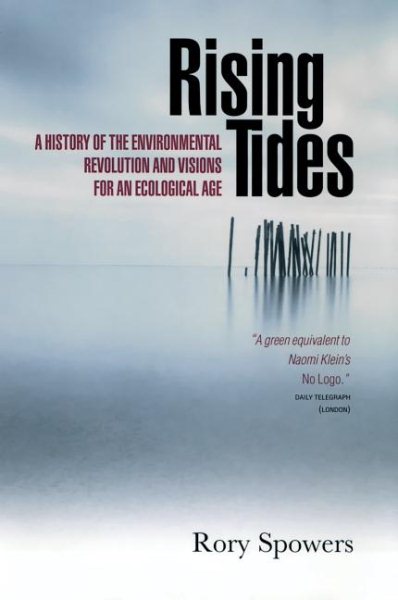 Rising Tides: A History of the Environmental Revolution and Visions for an Ecological Age cover