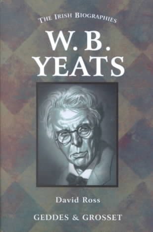W. B. Yeats (The Irish Biographies) cover