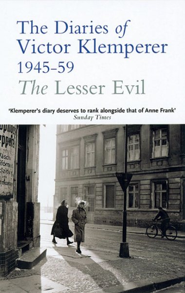 The Lesser Evil: The Diaries of Victor Klemperer 1945-59 cover