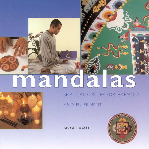 Mandalas: Spiritual Circles for Harmony and Fulfillment (Guide For Life) cover