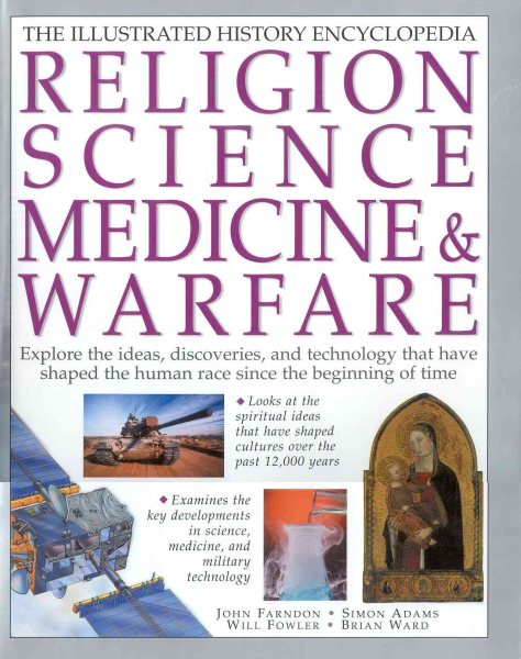 Religion, Science, Medicine & Warfare (Illustrated Encyclopedia) cover