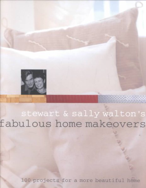 Stewart & Sally Walton's Fabulous Home Makeovers cover