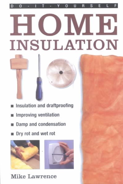 Do-It-Yourself: Home Insulation (Do-It-Yourself Essentials...) cover