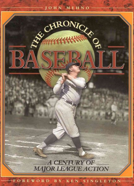 The Chronicle Of Baseball: A Century of Major League Action cover