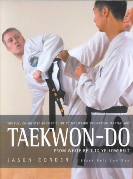 Taekwon-Do: From White Belt to Yellow Belt cover