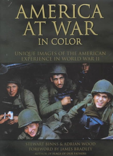 America at War in Color: Unique Images of the American Experience of World War II cover