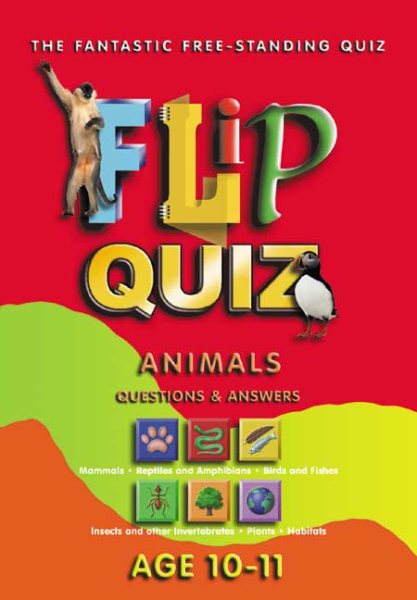 Animals Age 10-11: Flip Quiz: Questions & Answers (Flip Quiz series) cover
