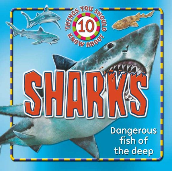 10 Things You Should Know About Sharks (10 Things You Should Know series) cover