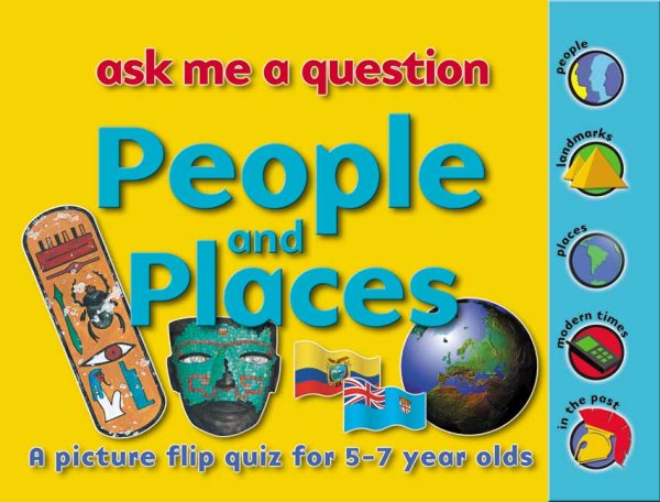 People and Places: Ask Me a Question: A Picture Flip Quiz for 5-7 Year Olds (Ask Me a Question) cover