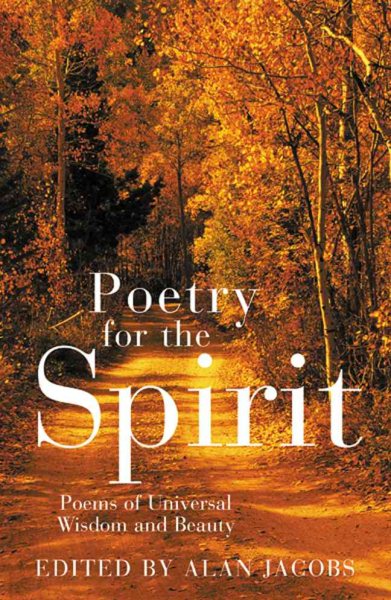 Poetry for the Spirit: Poems of Universal Wisdom and Beauty cover