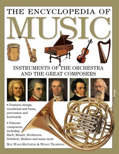 The Encyclopedia of Music : Musical Instruments and the Art of Music-Making cover