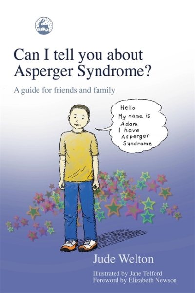 Can I Tell You About Asperger Syndrome?: A Guide for Friends and Family cover