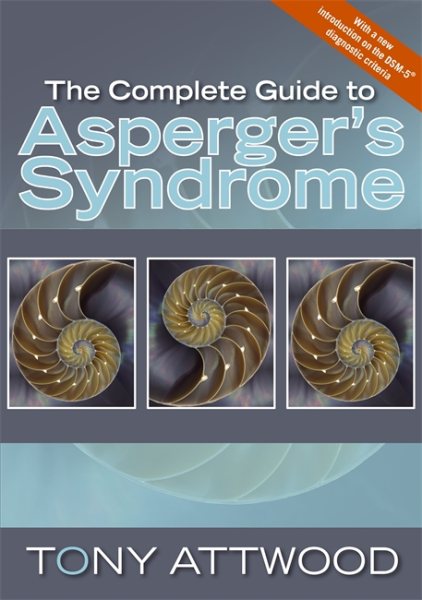 The Complete Guide to Asperger's Syndrome (Autism Spectrum Disorder): Revised Edition cover