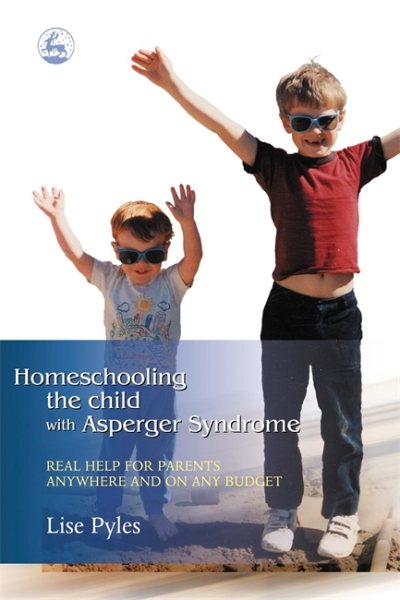 Homeschooling the Child With Asperger Syndrome cover