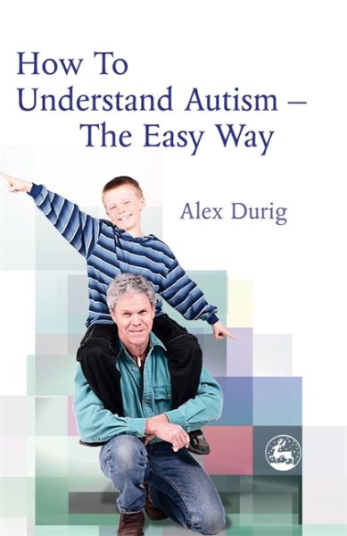 How to Understand Autism: The Easy Way cover