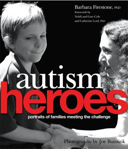 Autism Heroes: Portraits of Families Meeting the Challenge cover