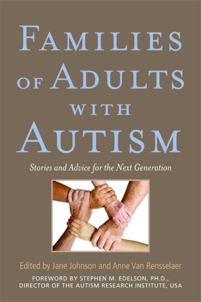 Families of Adults with Autism: Stories and Advice for the Next Generation cover