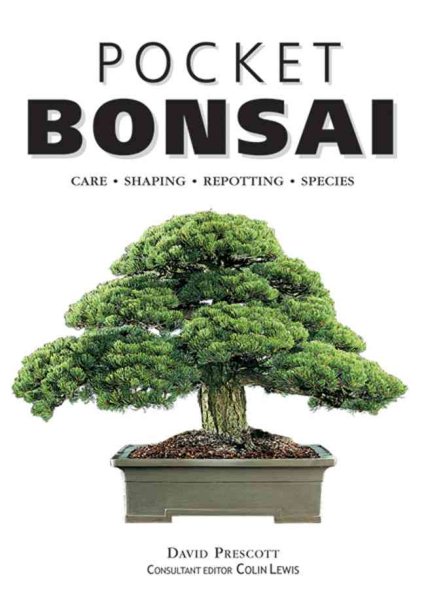 Pocket Bonsai: Care Shaping Repotting Species cover