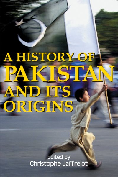 A History of Pakistan and Its Origins (Anthem South Asian Studies) cover