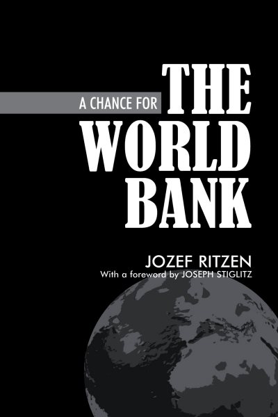 A Chance for the World Bank (Anthem Studies in Development and Globalization) cover