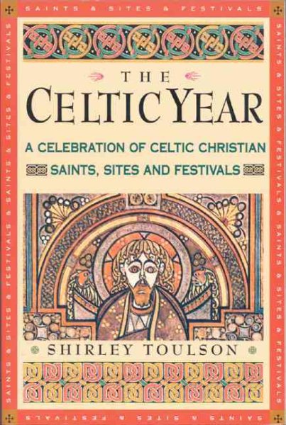 The Celtic Year: A Celebration of Celtic Christian Saints, Sites and Festivals cover