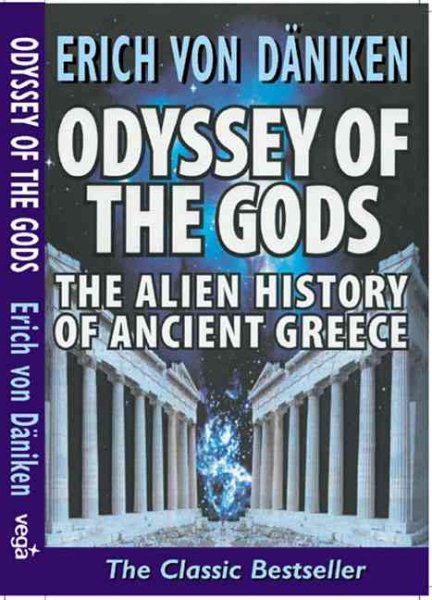 Odyssey of the Gods: The Alien History of Ancient Greece cover