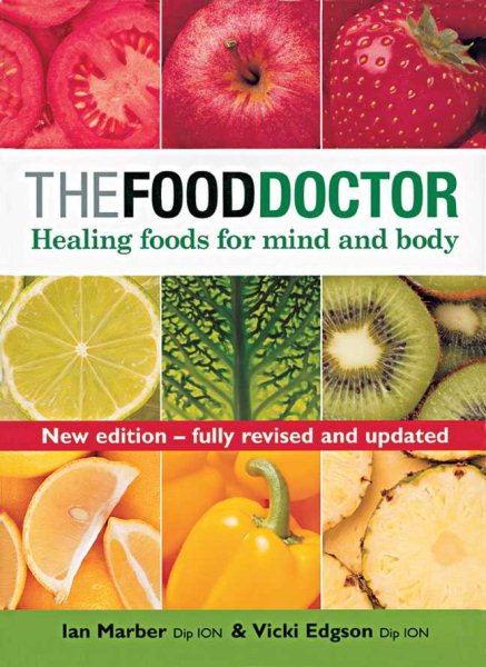The Food Doctor - Fully Revised and Updated: Healing Foods for Mind and Body cover