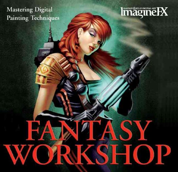 Fantasy Workshop: Mastering Digital Painting Techniques (ImagineFX) cover