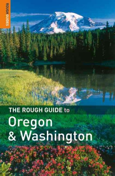 The Rough Guide to Oregon & Washington 1 (Rough Guide Travel Guides) cover