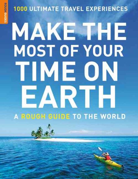 Make the Most of Your Time on Earth (Rough Guide Reference) cover