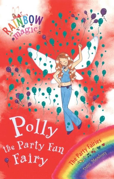 Polly the Party Fun Fairy: Book 5: The Party Fairies (Rainbow Magic) cover