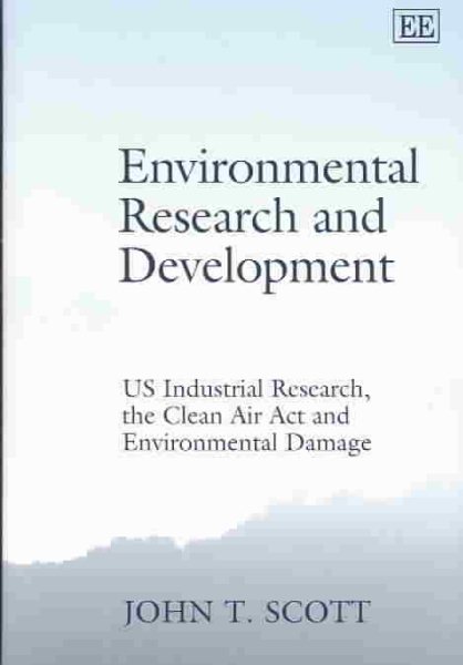 Environmental Research and Development: US Industrial Research, the Clean Air Act and Environmental Damage