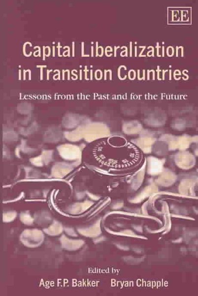 Capital Liberalization in Transition Countries: Lessons from the Past and for the Future cover