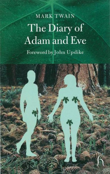 The Diary of Adam and Eve (Hesperus Classics)