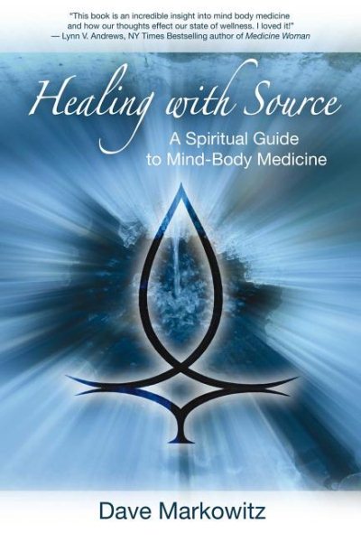 Healing with Source: A Spiritual Guide to Mind-Body Medicine cover