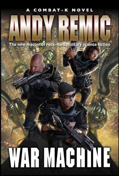 War Machine: A Combat-k Novel cover