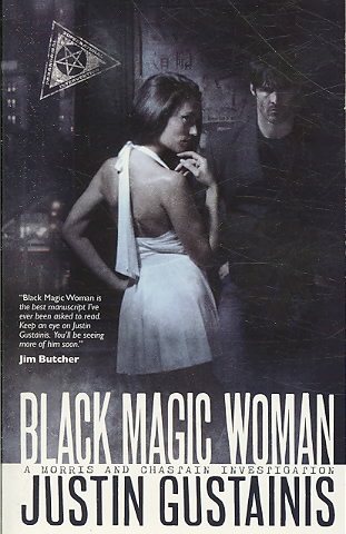 Black Magic Woman: A Quincey Morris Supernatural Investigation (Morris and Chastain Supernatural Investigations) cover
