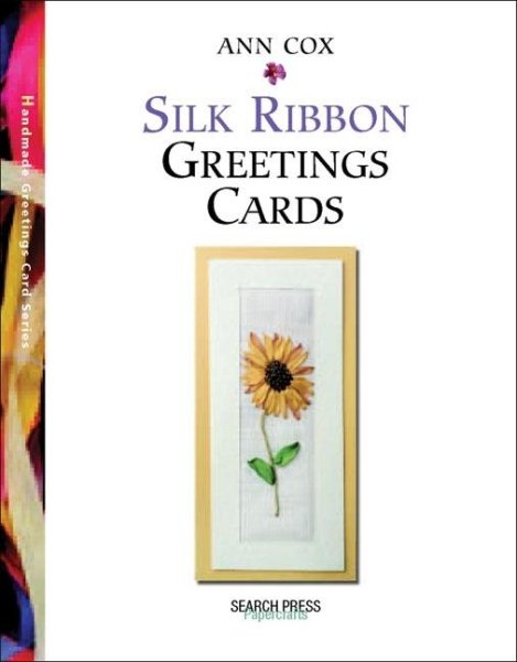 Silk Ribbon Greetings Cards (Greetings Cards series)