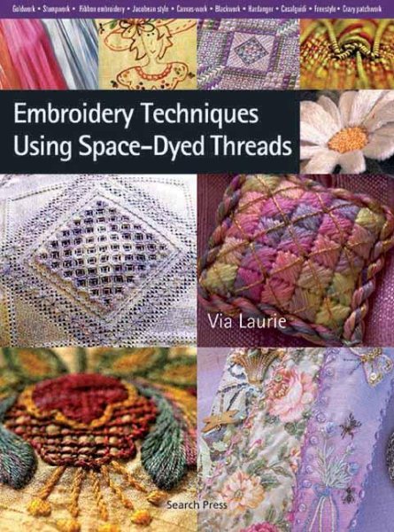 Embroidery Techniques Using Space-Dyed Threads cover
