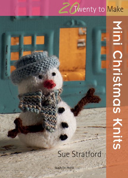 Mini Christmas Knits (Twenty to Make) cover
