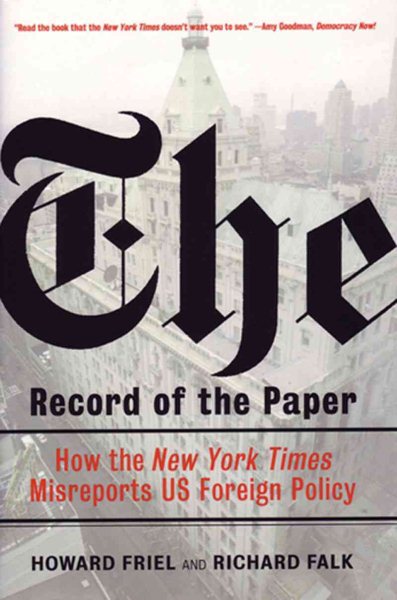 The Record of the Paper: How the New York Times Misreports US Foreign Policy cover