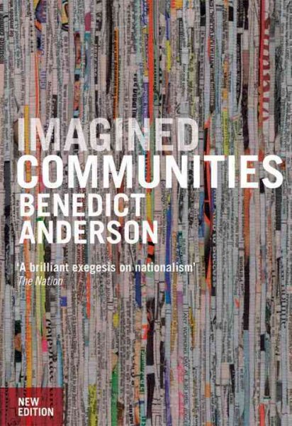 Imagined Communities: Reflections on the Origin and Spread of Nationalism, Revised Edition cover
