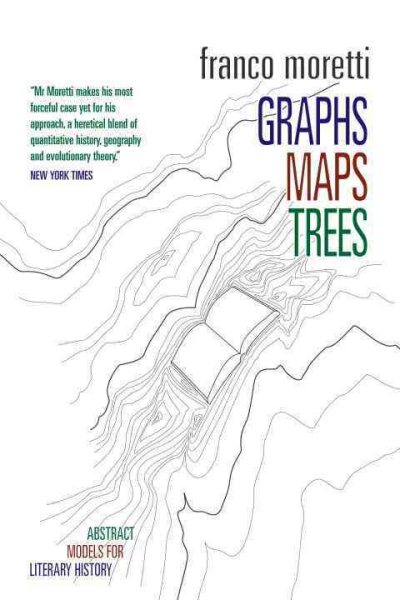 Graphs, Maps, Trees: Abstract Models for Literary History cover