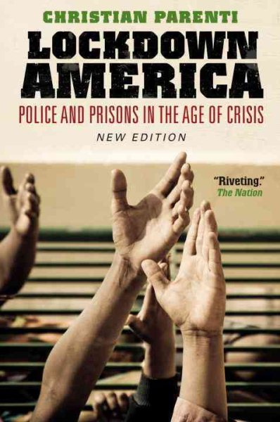 Lockdown America: Police and Prisons in the Age of Crisis cover