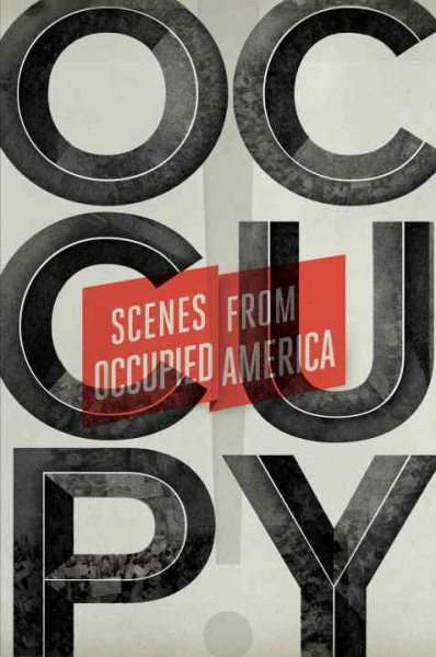 Occupy!: Scenes from Occupied America cover