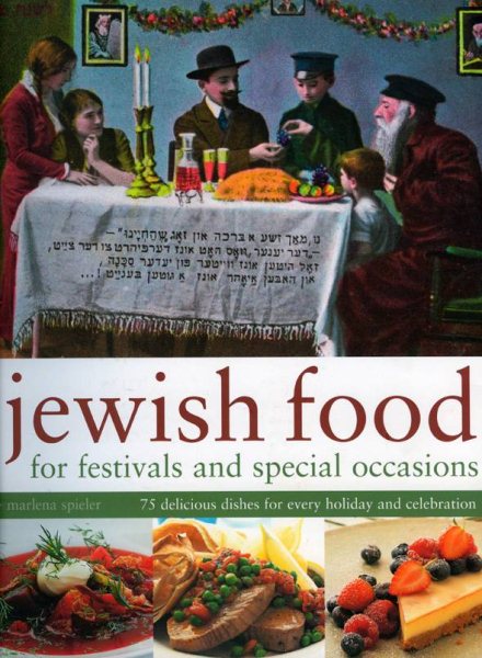 Jewish Food for Festivals and Special Occasions: 75 delicious dishes for every holiday and celebration cover